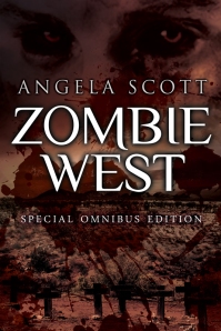 Zombie West Omnibus Angela Scott